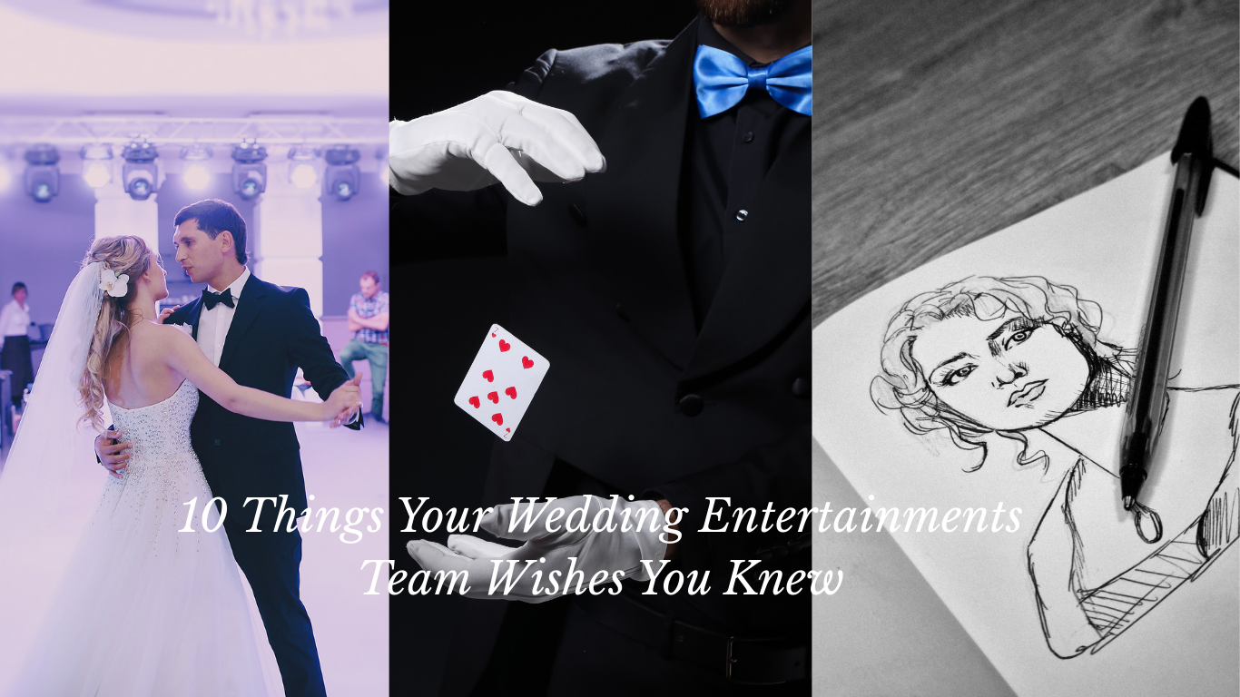 10 Things Your Wedding Entertainment Team Wishes You Knew