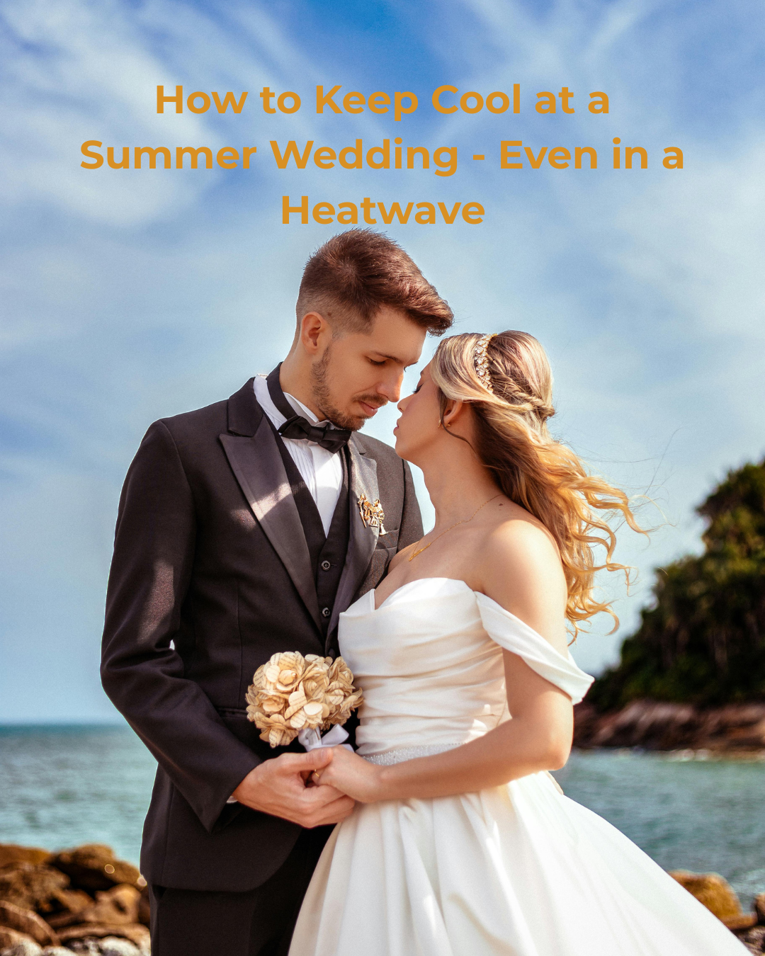How to Keep Cool and Calm at a Summer Wedding (Yes, Even in a Heatwave and Yes, Even your Celebrant)